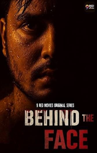 Behind The Face (2026) Season 1 Part 1 Hindi 9RedMovies Web Series