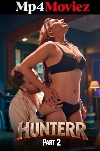 Hunterr (2026) Season 1 Part 2 Hindi ULLU Web Series